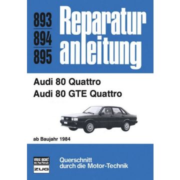 Audi 80 Quattro / Quattro GTE (84>) Reparaturanleitung Bucheli 893