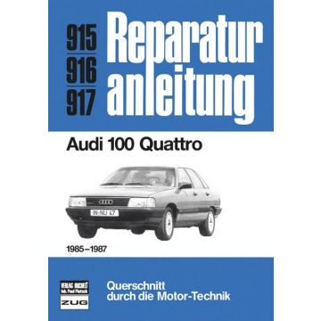 Audi 100 Quattro C3 Typ 44 (85-87) Reparaturanleitung Bucheli 915