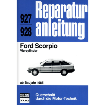 Ford Scorpio Vierzylinder (1985-1988) Reparaturanleitung Bucheli 927 