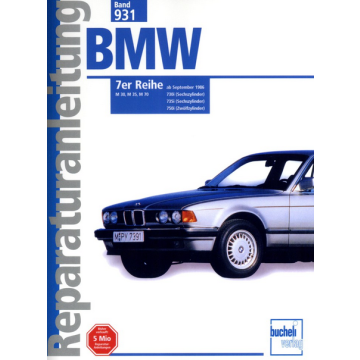 BMW 7er E32 730i / 735i / 750i (86>) Reparaturanleitung Bucheli 931