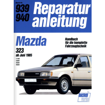Mazda 323 (ab 06.1985-09.1989) Reparaturanleitung Bucheli 939