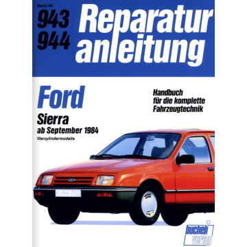 Ford Sierra (ab 09.1984) Reparaturanleitung Bucheli 943