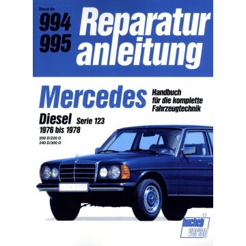 Mercedes W123 200D / 220D / 240D / 300D (76-78) Reparaturanleitung Bucheli 994