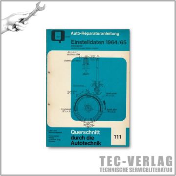 Einstelldaten US Cars Modelle 1964 / 1965 Bucheli Reparaturanleitung 111