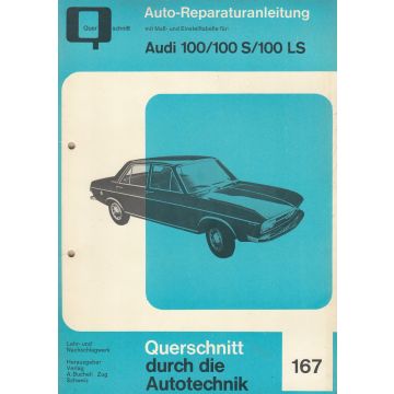 Audi 100 / 100 S / 100 LS - Reparaturanleitung