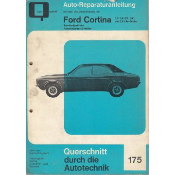 Ford Cortina 1,3 / 1,6 / GT / GXL / 2,0 Liter Reparaturanleitung Bucheli