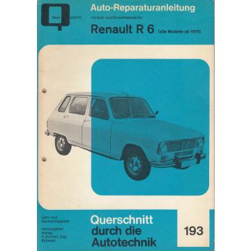 Renault R 6 / R6 (ab 1970) - Reparaturanleitung