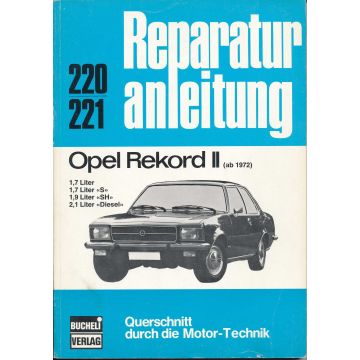 Opel Rekord II 1,7 / 1,7 S / 1,9 SH / 2,1 l Diesel (72-77) - Reparaturanleitung