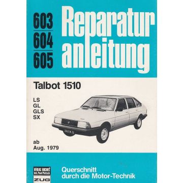 Talbot 1510 LS / GL / GLS / SX (ab 1979) - Reparaturanleitung