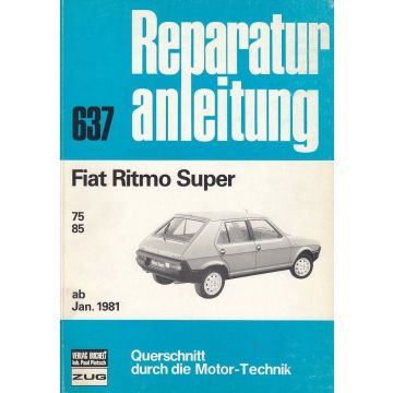 Fiat Ritmo Super 75 / 85 (ab 1981) - Reparaturanleitung
