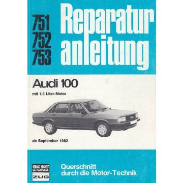 Audi 100 1,8 Liter-Motor (ab 1982) - Reparaturanleitung