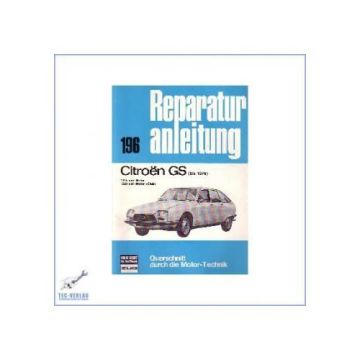 Citroen GS (bis 1976) - Reparaturanleitung