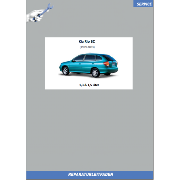 KIA Rio BC (1999-2003) Werkstatthandbuch 1,3 / 1,5 Liter Benziner