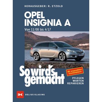 Opel Insignia A (08-17) Reparaturleitfaden So wird`s gemacht