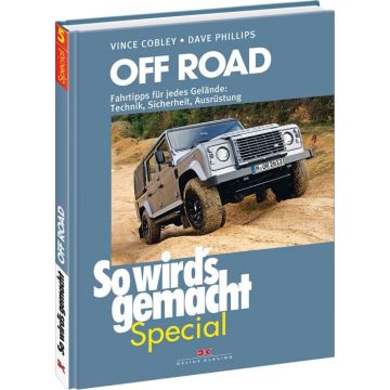 Off Road Fahrtipps für jedes Gelände