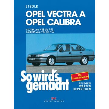 Opel Vectra A / Opel Calibra (88-97)  - Reparaturanleitung So wird`s gemacht