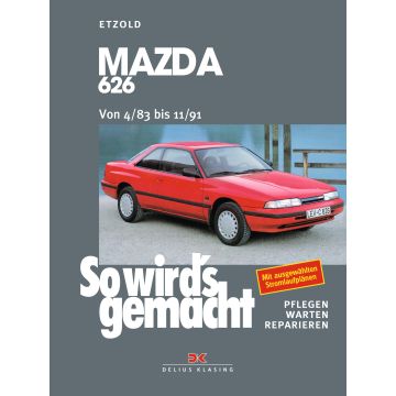 Mazda 626 (83-91) Reparaturanleitung So wird`s gemacht