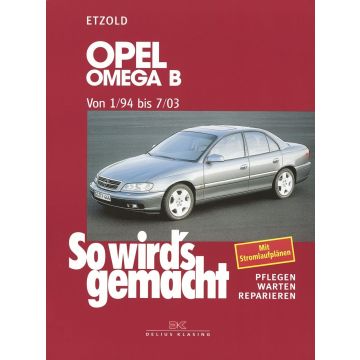 Opel Omega B (94-03) - Reparaturanleitung So wird`s gemacht