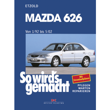 Mazda 626 von 1/92 bis 5/02 Reparaturanleitung Delius 