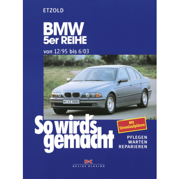 BMW 5er E39 (95-03) Reparaturanleitung So wirds gemacht