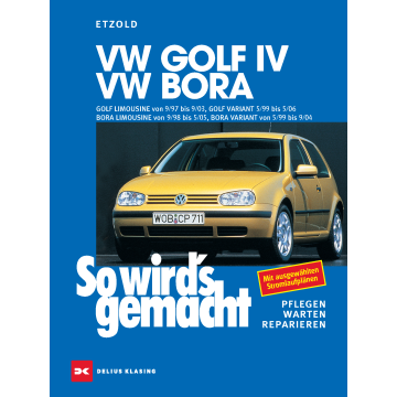 VW Golf 4 / VW Bora Benziner (1997-2005) Reparaturanleitung So wird`s gemacht