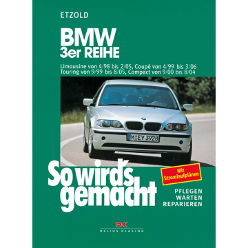 BMW 3er E46 (98-05) Reparaturanleitung So wird`s gemacht