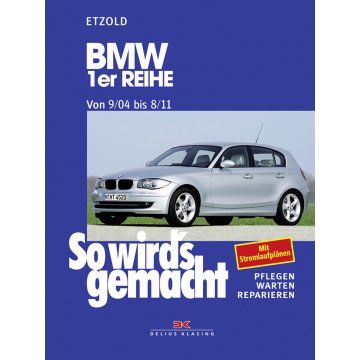 BMW 1er E87 (04-11) Reparaturanleitung So wird`s gemacht