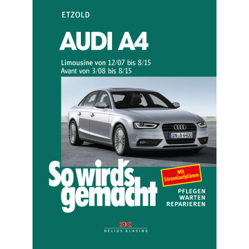 Audi A4 / Audi A4 Avant (07-15) - Reparaturanleitung So wird`s gemacht
