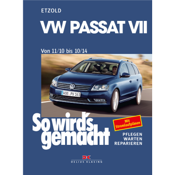 VW Passat 7 Typ 3C (2010-2014) Reparaturanleitung So wirds gemacht