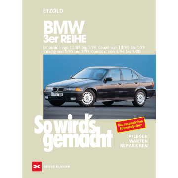 BMW 3er E36 (1989-2000) Reparaturanleitung So wird`s gemacht