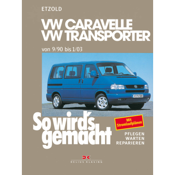 VW Transporter T4 / Caravelle (90-03) Reparaturanleitung So wird`s gemacht