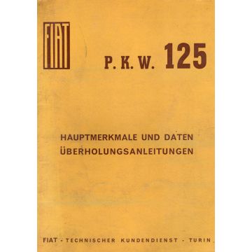 Fiat 125 (1968) Hauptmerkmale und Daten überholungsanleitung