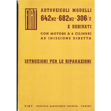 Fiat Modello 642 n2-682 n2 306/2 Struzioni Per Le Riparazioni  