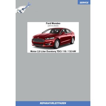Ford Mondeo (2014-2022) Reparaturleitfaden Motor 2,0 Liter Duratorq TDCi 110 / 132 kW