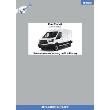 Ford Transit (2014-2019) Reparaturleitfaden Karosserieinstandsetzung und Lackierung