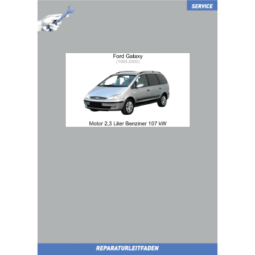 Ford Galaxy (1995-2000) Werkstatthandbuch Motor 2,3 Liter Benziner 107 kW 