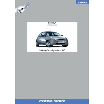 Ford KA (1996-2008) Werkstatthandbuch 5-Gang Schaltgetriebe iB5