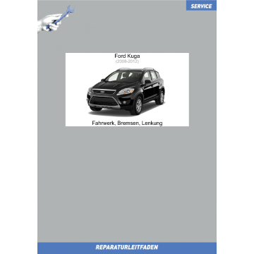 Ford Kuga (2008-2012) Werkstatthandbuch Fahrwerk, Bremsen, Lenkung