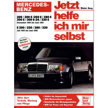 Mercedes E-Klasse W124 Benziner (1984-1995) Reparaturanleitung Jetzt helfe ich mir selbst 124