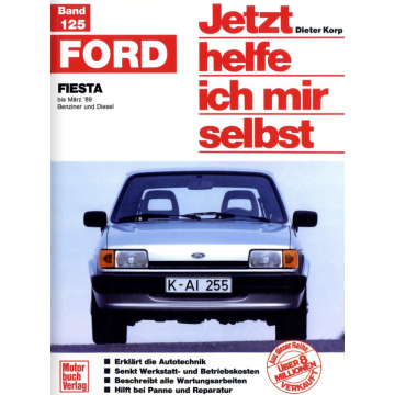 Ford Fiesta bis 03.1989 Reparaturanleitung Jetzt helfe ich mir selbst 125