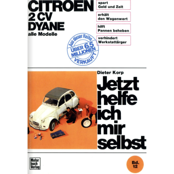 Citroën 2 CV Dyane (1949-1990) Reparaturanleitung Jetzt helfe ich mir selbst 12