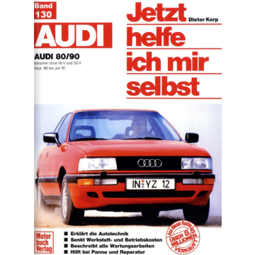Audi 80 / 90 Benziner B3 (1986-1991) Reparaturanleitung Jetzt helfe ich mir selbst 130
