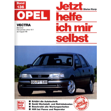 Opel Vectra ab 08.1988 Reparaturanleitung Jetzt helfe ich mir selbst 136
