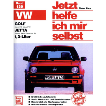 VW Golf 2 / VW Jetta 2 1.3 Liter (1983-1992) Reparaturanleitung Jetzt helfe ich mir selbst 139