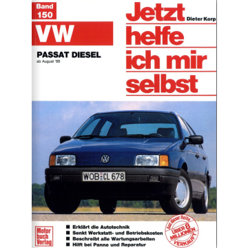 VW Passat Diesel ab 08.1988 Reparaturanleitung Jetzt helfe ich mir selbst 150