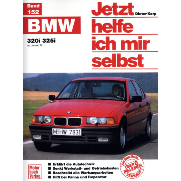 BMW 3er E36 320i / 325i (1990-2000) Reparaturanleitung Jetzt helfe ich mir selbst 152