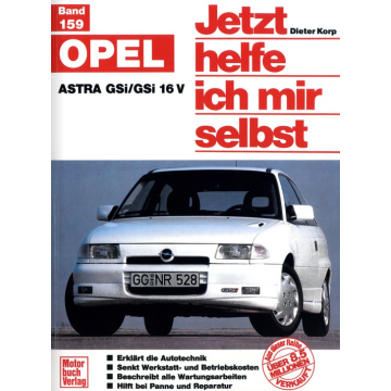 Opel Astra GSi/GSi 16V Reparaturanleitung Jetzt helfe ich mir selbst 159