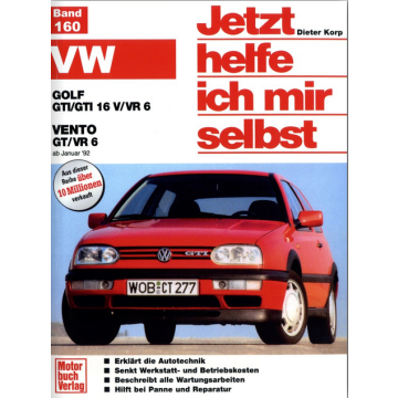 VW Golf 3 / VW Vento GTI, VR6 (1992-1997) Reparaturanleitung Jetzt helfe ich mir selbst 160