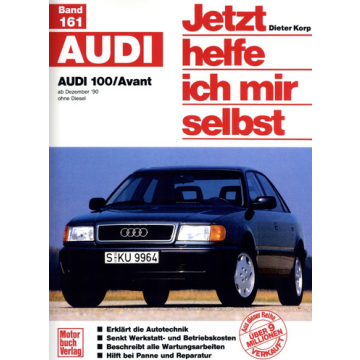 Audi 100 / 100 Avant C4 Benziner (1990-1994) Reparaturanleitung Jetzt helfe ich mir selbst 161