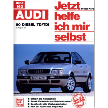 Audi 80 B4 Diesel 1,9 TD / TDI  (1991-1994) Reparaturanleitung Jetzt helfe ich mir selbst 163
